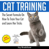 Cat_Training__The_Secret_Formula_On_How_To_Train_Your_Cat_and_Learn_Her_Tricks